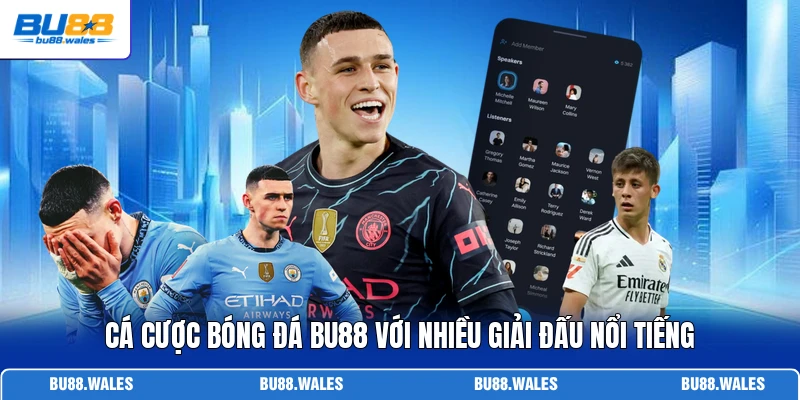 Cá cược bóng đá Bu88 với nhiều giải đấu nổi tiếng